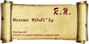 Rozner Mihály névjegykártya